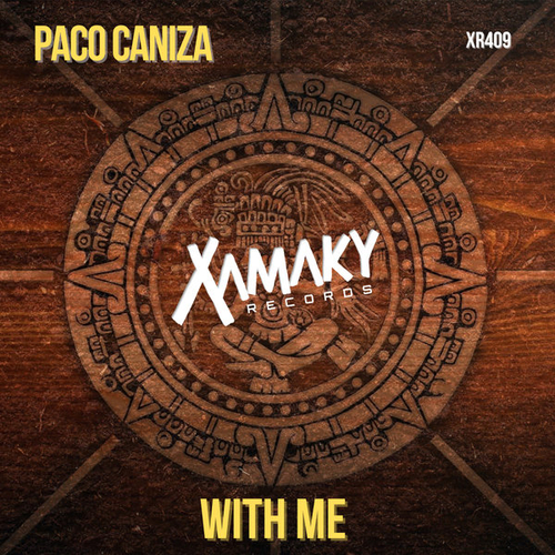 Paco Caniza - With Me [XR409]